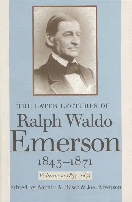 The Later Lectures of Ralph Waldo Emerson, 1843-1871 - Paperback