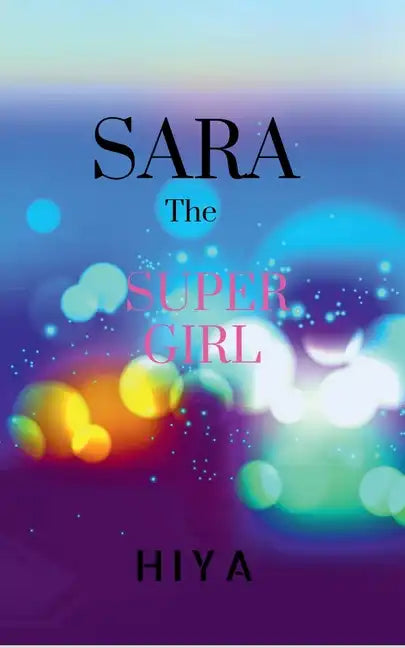 SARA, The Super Girl - Paperback