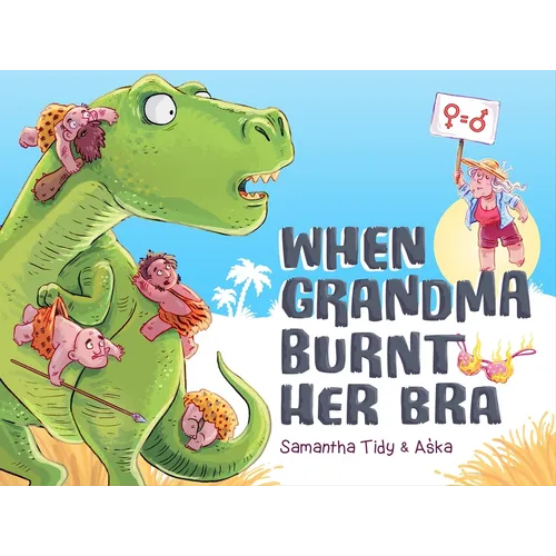 When Grandma Burnt Her Bra - Hardcover