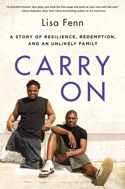 Carry on: A Story of Resilience, Redemption, and an Unlikely Family - Paperback
