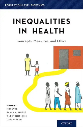Inequalities in Health: Concepts, Measures, and Ethics - Hardcover