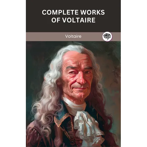 Complete Works of Voltaire - Paperback