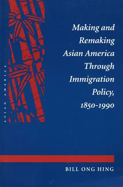 Making and Remaking Asian America - Paperback