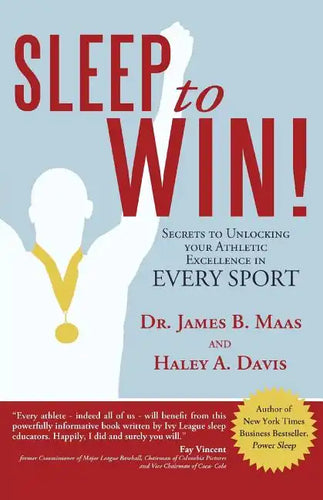 Sleep to Win!: Secrets to Unlocking Your Athletic Excellence in Every Sport - Paperback