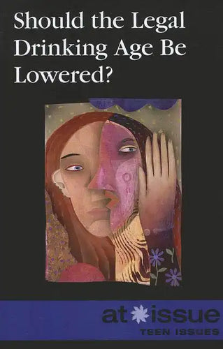 Should the Legal Drinking Age Be Lowered? - Paperback