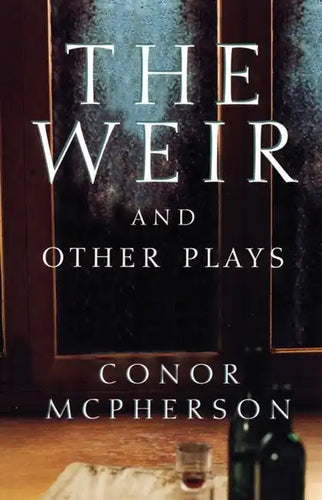 The Weir and Other Plays - Paperback