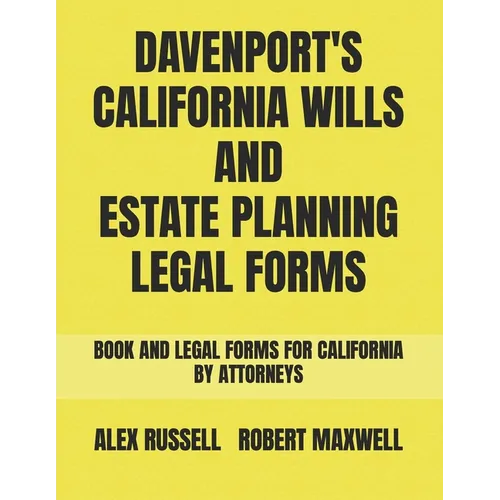 Davenport's California Wills And Estate Planning Legal Forms - Paperback