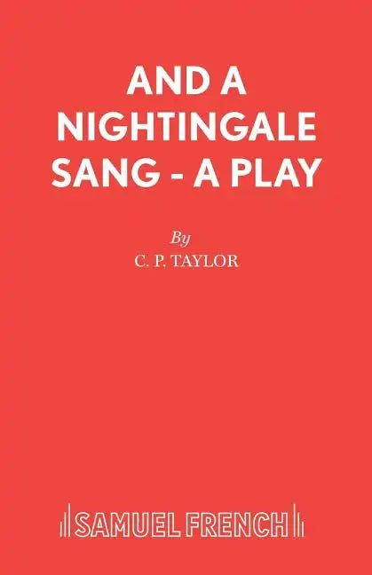 And A Nightingale Sang - A Play - Paperback
