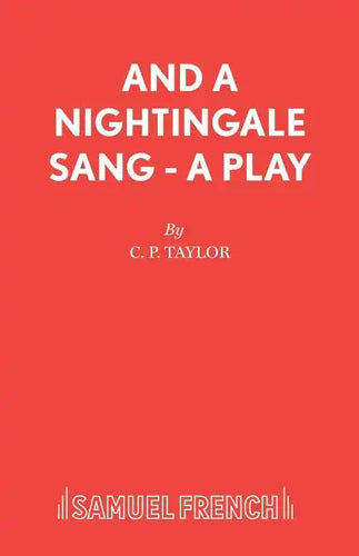 And A Nightingale Sang - A Play - Paperback