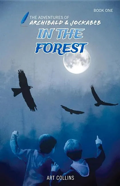 In the Forest (the Adventures of Archibald & Jockabeb) - Paperback