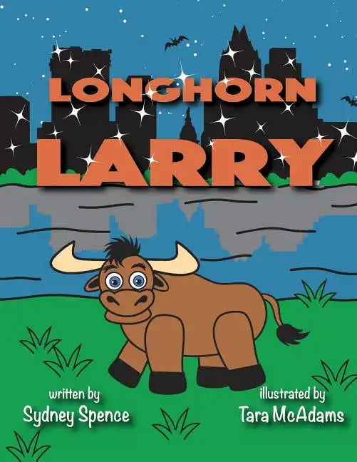 Longhorn Larry: in Austin, Texas - Paperback