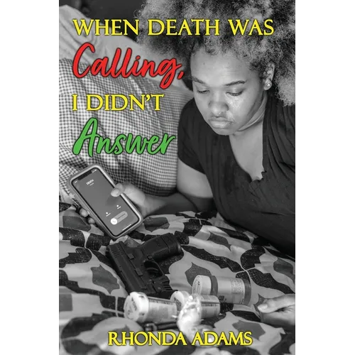 When Death Was Calling, I Didn't Answer - Paperback