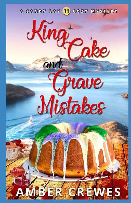 King Cake and Grave Mistakes - Paperback