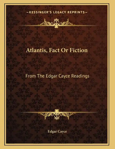 Atlantis, Fact Or Fiction: From The Edgar Cayce Readings - Paperback