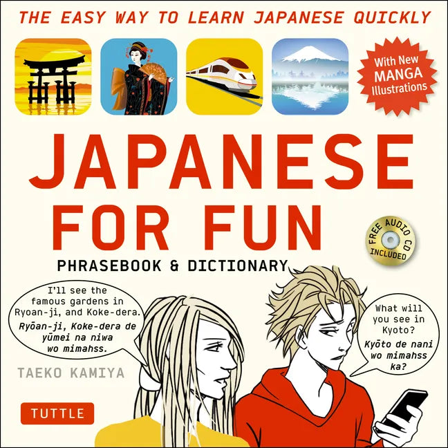 Japanese for Fun Phrasebook & Dictionary: The Easy Way to Learn Japanese Quickly (Audio Included) [With CD (Audio)] - Paperback