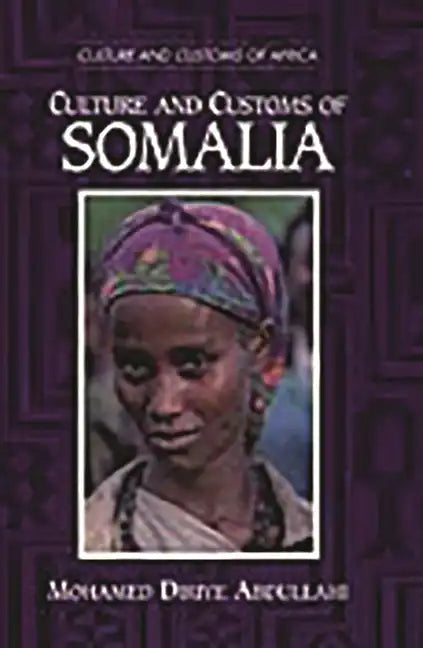 Culture and Customs of Somalia - Hardcover