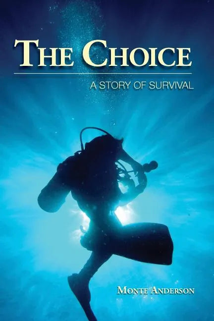 The Choice: A Story of Survival - Paperback