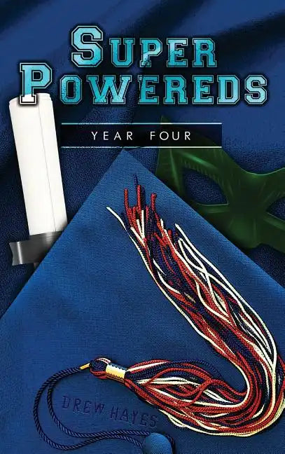Super Powereds: Year 4 - Hardcover