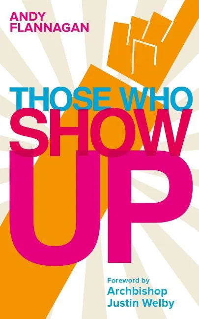 Those Who Show Up - Paperback