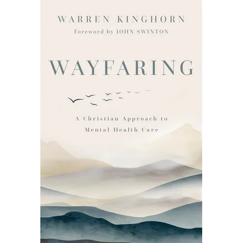 Wayfaring: A Christian Approach to Mental Health Care - Paperback
