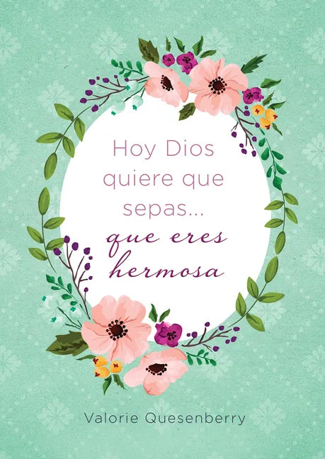 Hoy Dios Quiere Que Sepas... Que Eres Hermosa - Paperback