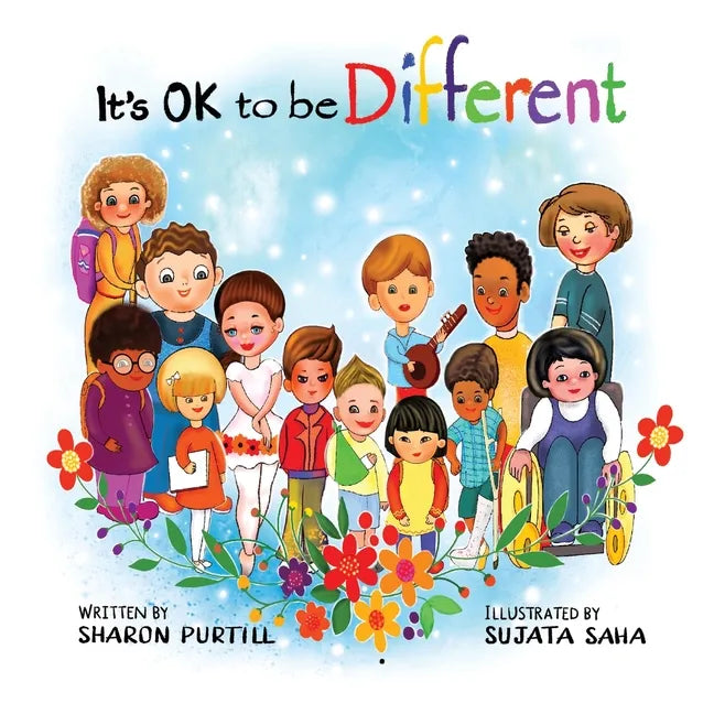 It's OK to be Different: A Children's Picture Book About Diversity and Kindness - Paperback