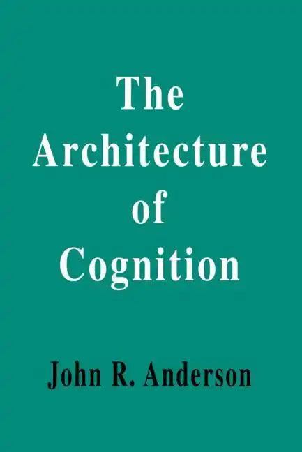 The Architecture of Cognition - Paperback