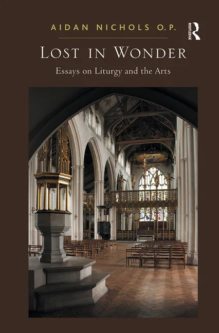 Lost in Wonder: Essays on Liturgy and the Arts - Paperback