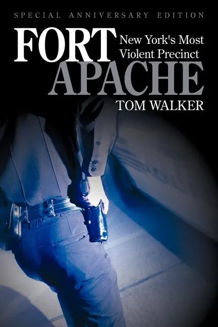 Fort Apache: New York's Most Violent Precinct - Paperback