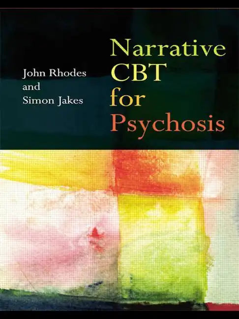Narrative CBT for Psychosis - Paperback