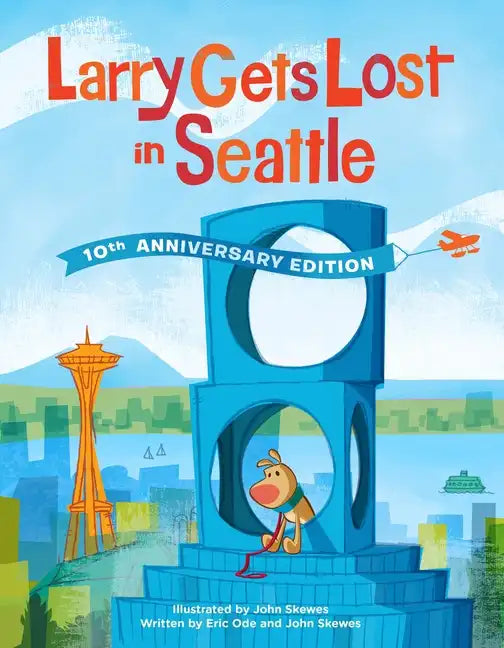 Larry Gets Lost in Seattle: 10th Anniversary Edition - Hardcover
