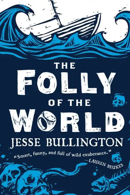 The Folly of the World - Paperback