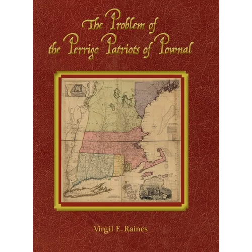 The Problem of the Perrigo Patriots of Pownal - Hardcover