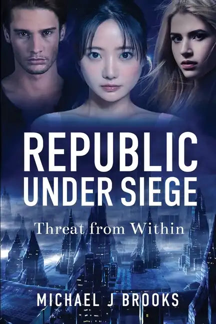 Republic Under Siege: Threat from Within - Paperback