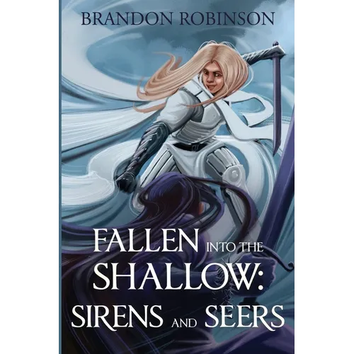 Fallen into the Shallow: Sirens and Seers - Paperback