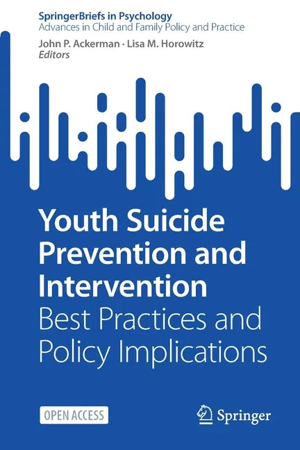 Youth Suicide Prevention and Intervention: Best Practices and Policy Implications - Paperback