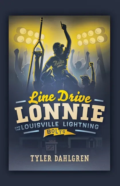 Line Drive Lonnie and the Louisville Lightning Bolts - Paperback