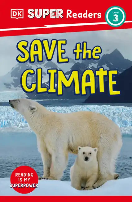 DK Super Readers Level 3 Save the Climate - Paperback