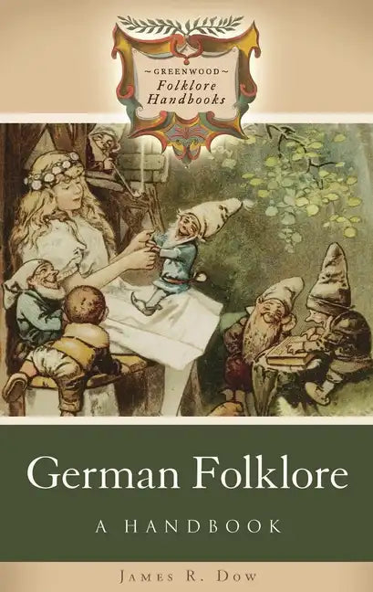 German Folklore: A Handbook - Hardcover