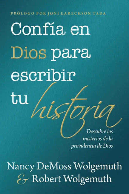 Confía En Dios Para Escribir Tu Historia (You Can Trust God to Write Your Story) - Paperback