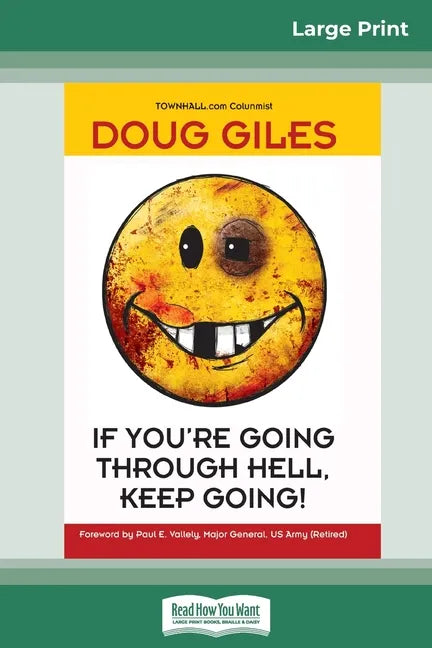 If You're Going Through Hell, Keep Going (16pt Large Print Edition) - Paperback
