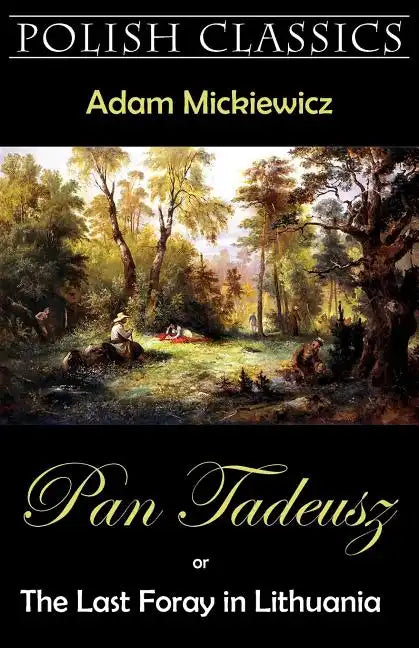 Pan Tadeusz (Pan Thaddeus. Polish Classics) - Paperback