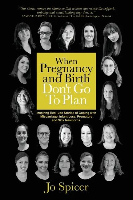 Survive Revive Thrive: Inspiring Real-Life Stories of Coping with Miscarriage, Infant Loss, Premature and Sick Newborns - Paperback