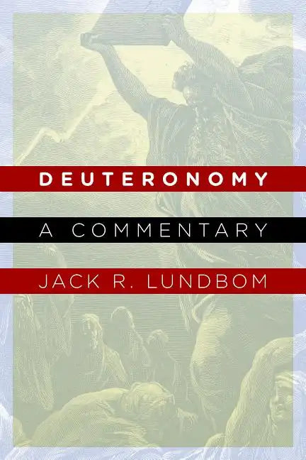 Deuteronomy: A Commentary - Paperback