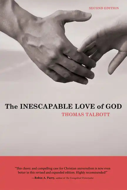 The Inescapable Love of God: Second Edition - Hardcover