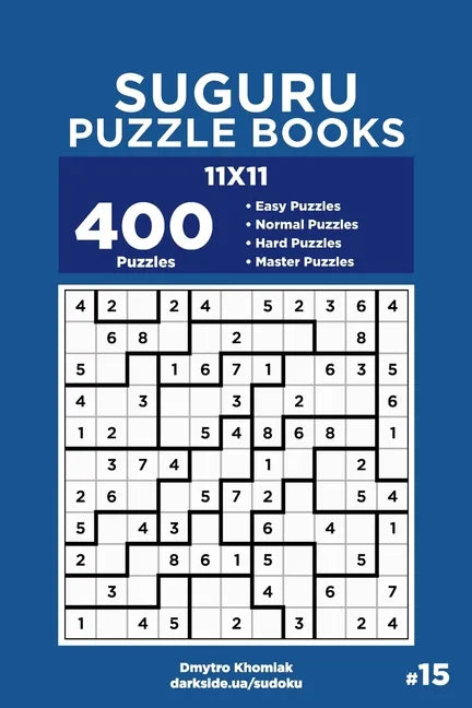 Suguru Puzzle Books - 400 Easy to Master Puzzles 11x11 (Volume 15) - Paperback