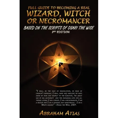 Full Guide to Becoming a Real Wizard, Witch or Necromancer - Paperback