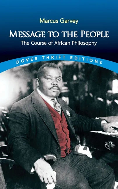 Message to the People: The Course of African Philosophy - Paperback