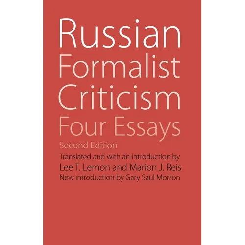 Russian Formalist Criticism: Four Essays, Second Edition - Paperback