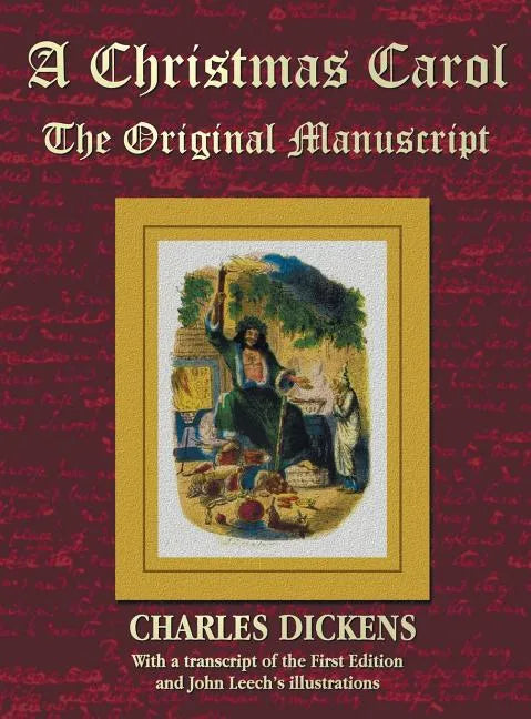 A Christmas Carol - The Original Manuscript in Original Size - With Original Illustrations - Hardcover